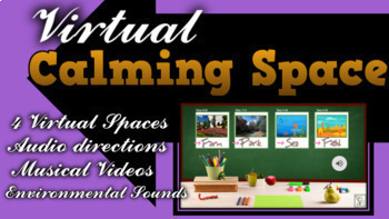 Preview of Virtual Calming Spaces (Google Slides Presentation)