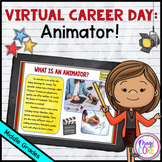 Virtual Career Day: Animator - Grades 5-8 - Google Slides 