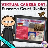 Virtual Career Day: Supreme Court Justice - Google Slides 