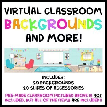 Preview of Virtual Classroom Backgrounds & Accessories - EDITABLE -