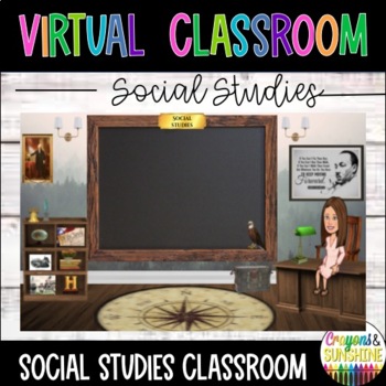 Preview of Virtual Classroom EDITABLE, Social Studies Google Classroom