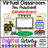 Virtual Classroom Preschool Editable Board | For Google Sl
