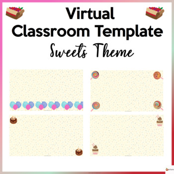 Preview of Virtual Classroom Template Sweets Background