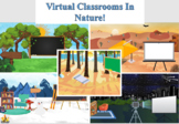 Virtual Classrooms... In Nature & The Great Outdoors