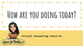 Virtual Counseling Check-In