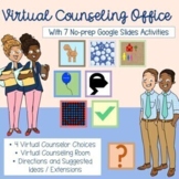 Virtual Counseling Office with 7 Google Slides Activities