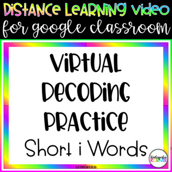 Preview of Virtual Decoding Practice Short i Google Classroom Kindergarten Homeschool