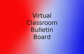 Preview of Virtual Digital Bulletin Board Template (Patriotic / 9/11 / 4th of July)