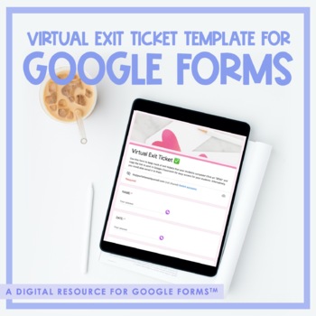 Preview of Virtual Exit Ticket Template | Google Forms | Distance Learning