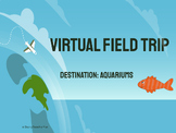Virtual Field Trip- Aquariums!
