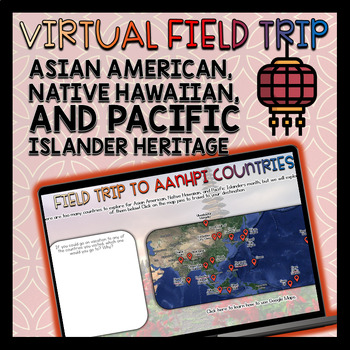 Preview of Virtual Field Trip - Asian American, Native Hawaiian, and Pacific Islander Month