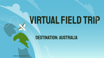 Preview of Virtual Field Trip- Australia