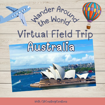 Preview of Virtual Field Trip- Australia Presentation, Worksheets, and STEM Ideas