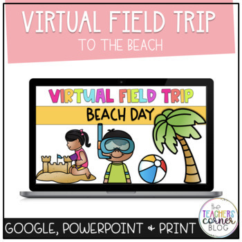 Preview of Distance Learning | Virtual Field Trip Beach Day