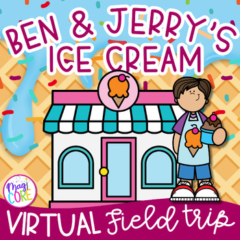Preview of Virtual Field Trip Ben & Jerry's Ice Cream Google Slides Digital Resource SeeSaw