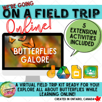 Preview of Virtual Field Trip: Butterflies Galore! Distance Learning Google Slides