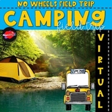 Virtual Field Trip - Camping - Vacation - End of the Year 