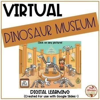 Preview of Virtual Field Trip DINOSAUR MUSEUM {Google Slides™}