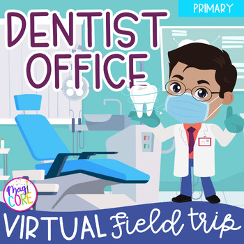 Preview of Virtual Field Trip Dentist 1st Grade Google Slides Seesaw Dental Health Activity