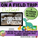 Virtual Field Trip: Dinosaur Museum! Distance Learning Goo