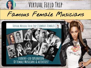 Preview of Virtual Field Trip: Famous Female Musicians for Women's History Month