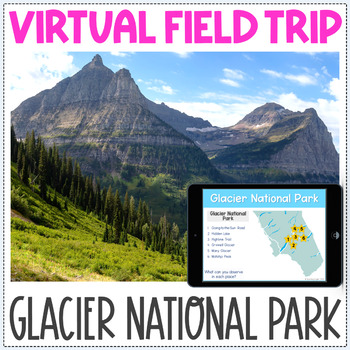 Preview of Virtual Field Trip - Glacier National Park - Fun Friday Brain Break Activity