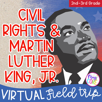 Preview of Virtual Field Trip MLK Day Civil Rights Martin Luther King, Jr. Digital Resource