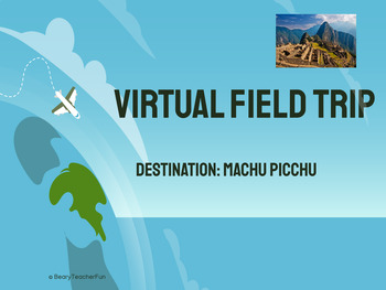 Preview of Virtual Field Trip Machu Picchu- FREEBIE!