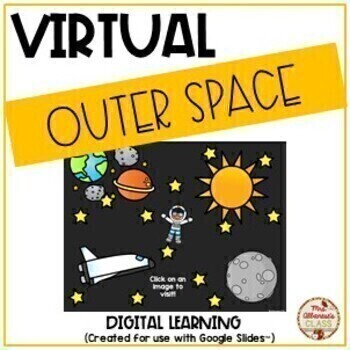 Preview of Virtual Field Trip OUTER SPACE - Digital Learning {Google Slides™/Classroom™}