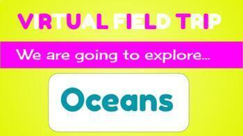 Preview of Virtual Field Trip: Oceans