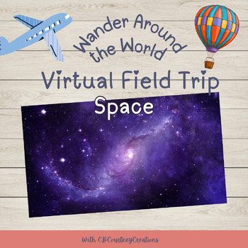 Preview of Virtual Field Trip- Outer Space Presentation and Worksheets