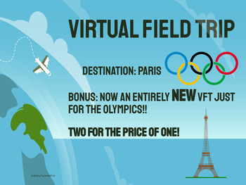 Preview of Virtual Field Trip- Paris, France! 2 FOR 1- SEPARATE OLYMPIC VERSION INCLUDED!