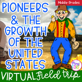 Virtual Field Trip Pioneers - Westward Expansion Gold Rush