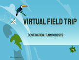 Virtual Field Trip- Rainforests!