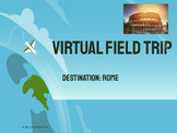 Virtual Field Trip- Rome