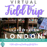 Virtual Field Trip:  Shakespeare's London {A PreReading Si