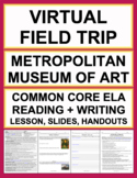 Virtual Field Trip @ The Metropolitan Museum of Art | ELA 