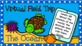 Virtual Field Trip - The Ocean