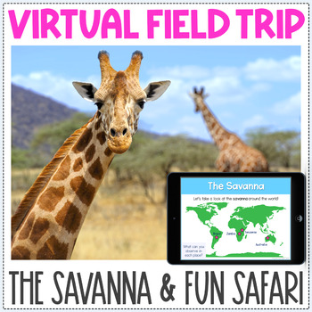 Preview of Virtual Field Trip - The Savanna Biome - Fun After State Testing Activity