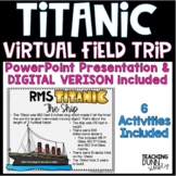 Virtual Field Trip Titanic