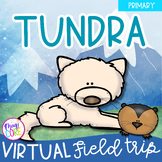 Virtual Field Trip Tundra Biome Habitat 1st Grade Google S