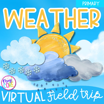 Preview of Virtual Field Trip Weather Seasons 1st Grade Google Slides & Seesaw Activity
