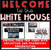 Virtual Field Trip White House