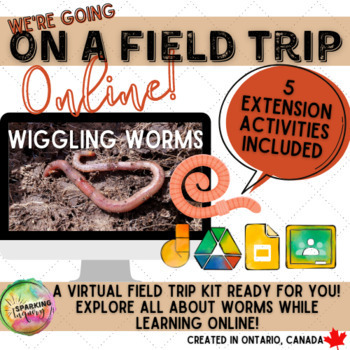 Preview of Virtual Field Trip: Wiggling Worms! Distance Learning Google Slides
