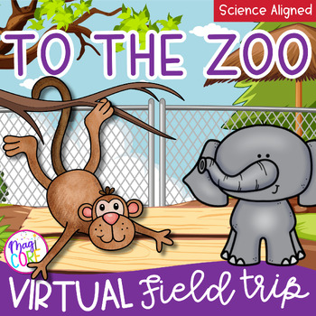 Preview of Virtual Field Trip Zoo Digital Resource Activities Animal Classifications Google