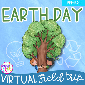 Preview of Virtual Field Trip for Earth Day - 1st Grade Google Slides & Seesaw Recycle