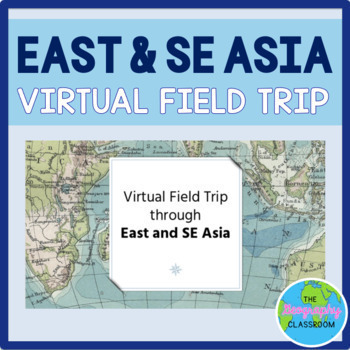 Preview of Virtual Field Trip through East & Southeast Asia