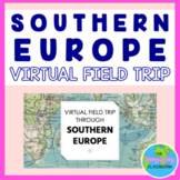 Virtual Field Trip through Southern Europe
