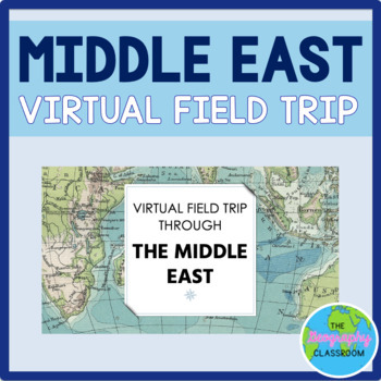 Preview of Virtual Field Trip through the Middle East