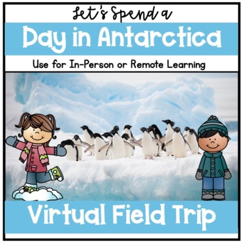 Preview of Virtual Field Trip to Antarctica, Penguins, Polar Regions, Google Slides